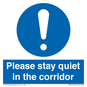 Please stay quiet in the corridor